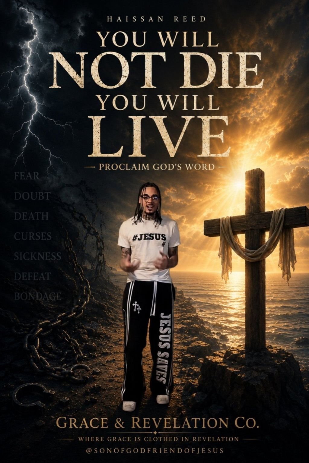 G&R | You Will Not Die You Will Live ( PROCLAIM GOD’S WORD ) - By Haissan Reed