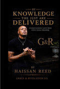 By Knowledge the Just Are Delivered — Grace & Revelation Co.